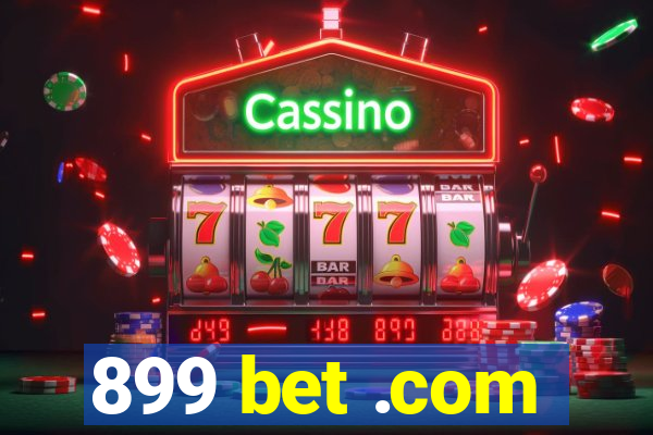 899 bet .com